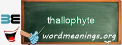 WordMeaning blackboard for thallophyte